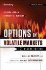 Options in Volatile Markets Managing Volatility and Protecting Against Catastrophic Risk
