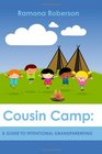 Cousin Camp: A Guide to Intentional Grandparenting