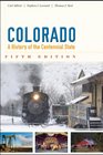 Colorado A History of the Centennial State Fifth Edition