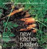 New Kitchen Garden Gardening and Cooking with Organic Herbs Vegetables and Fruits