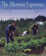 The Allotment Experience Everything You Need to Know About Allotment Gardening  Direct from the Plot
