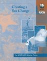 Creating a Sea Change The WWF/IUCN Marine Policy
