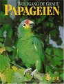 Papageien Lebensweise Arten Zucht