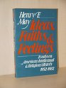 Ideas Faiths and Feelings Essays on American Intellectual and Religious History 19521982