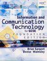 Information  Communication Technology for Ocr Gcse Foundation Edition