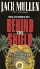 Behind the Shield
