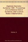 Algebraic Geometry Sundance 1986  Proceedings of a Conference Held at Sundance Utah