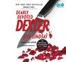 Dearly Devoted Dexter A Novel