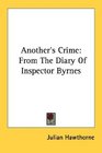 Another's Crime From The Diary Of Inspector Byrnes