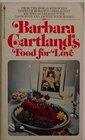 Barbara Cartland's Food for Love