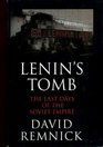 Lenin's Tomb  The Last Days of the Soviet Empire
