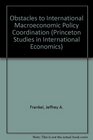 Obstacles to International Macroeconomic Policy Coordination