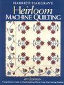 Heirloom Machine Quilting 4th Edition Comprehensive Guide to HandQuilting Effects Using Your Sewing Machine