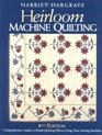 Heirloom Machine Quilting, 4th Edition: Comprehensive Guide to Hand-Quilting Effects Using Your Sewing Machine