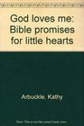 God Loves Me: Bible Promises for Little Hearts