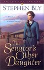 The Senator's Other Daughter (Belles of Lordsburg, Bk 1)
