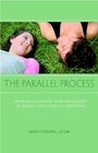 The Parallel Process Growing Alongside Your Adolescent or Young Adult Child in Treatment
