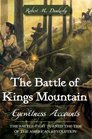 The Battle of Kings Mountain Eyewitness Accounts
