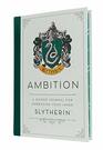 Harry Potter Ambition A Guided Journal for Embracing Your Inner Slytherin