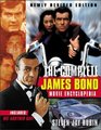 The Complete James Bond Movie Encyclopedia Newly Revised Edition