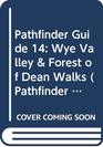 Pathfinder Guide 14 Wye Valley  Forest of Dean Walks
