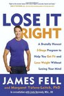 Lose It Right A Brutally Honest 3Stage Program to Help You Get Fit and Lose Weight Without Losing Your Mind