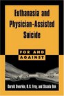 Euthanasia and PhysicianAssisted Suicide