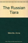 The Russian Tiara