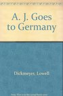 A J Goes to Germany