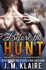 Before The Hunt Prequel To The Alpha Hunted Series
