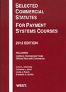 Selected Commercial Statutes For Payment Systems Courses 2012