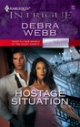 Hostage Situation (Equalizers, Bk 2) (Colby Agency, Bk 27) (Harlequin Intrigue,  No 989)