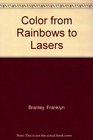 Color From Rainbows to Lasers