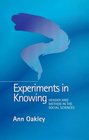 Experiments in Knowing Gender and Method in the  Social Sciences