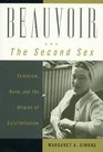 Beauvoir and The Second Sex Feminism Race and the Origins of Existentialism  Feminism Race and the Origins of Existentialism