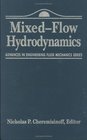 Advances in Engineering Fluid Mechanics MixedFlow Hydrodynamics