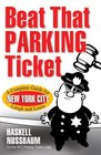 Beat That Parking Ticket A Complete Guide for New York City