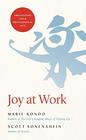 Joy at Work Organizing Your Professional Life