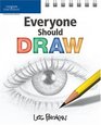 Everyone Should Draw