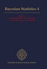 Bayesian Statistics 4 Proceedings of the Fourth Valencia International Meeting April 1520 1991