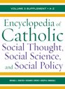 Encyclopedia of Catholic Social Thought Social Science and Social Policy Supplement