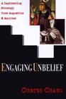 Engaging Unbelief A Captivating Strategy from Augustine  Aquinas