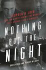 Nothing but the Night Leopold  Loeb and the Truth Behind the Murder That Rocked 1920s America