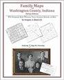 Family Maps of Washington County Indiana Deluxe Edition
