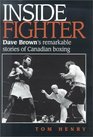 Inside Fighter Dave Brown's Remarkable Stories of Canadian Boxing