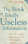 The Book of Totally Useless Information