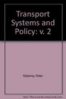 Transport Systems And Policy Selected Essays Of Peter Nijkamp