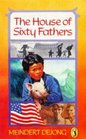 The House of Sixty Fathers (Puffin Books)