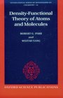 DensityFunctional Theory of Atoms and Molecules