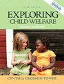 Exploring Child Welfare: A Practice Perspective (5th Edition) (MyHelpingKit Series)
